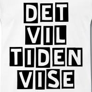 Det vil tiden vise - T-shirt